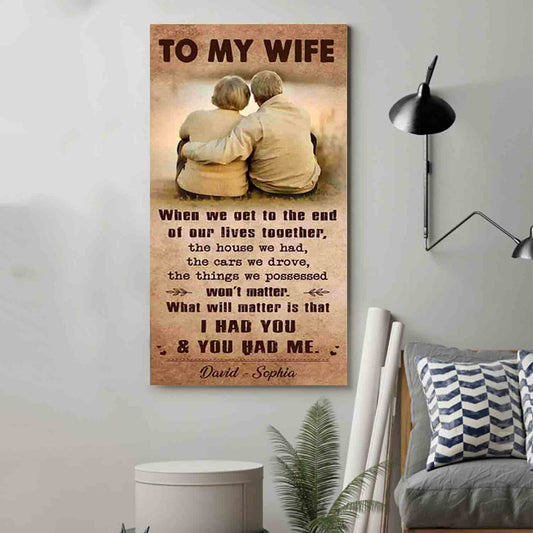 I Had You And You Had Me Wife And Husband - Vertical Poster Canvas, Gift For Your Darling (Copy)