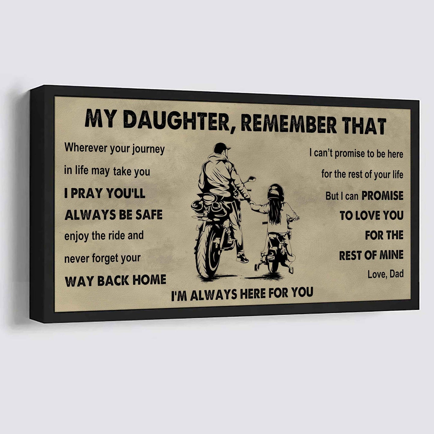 Soldier To My Daughter Remember That Never Forget Your Way Back Home I'm Always Here For You