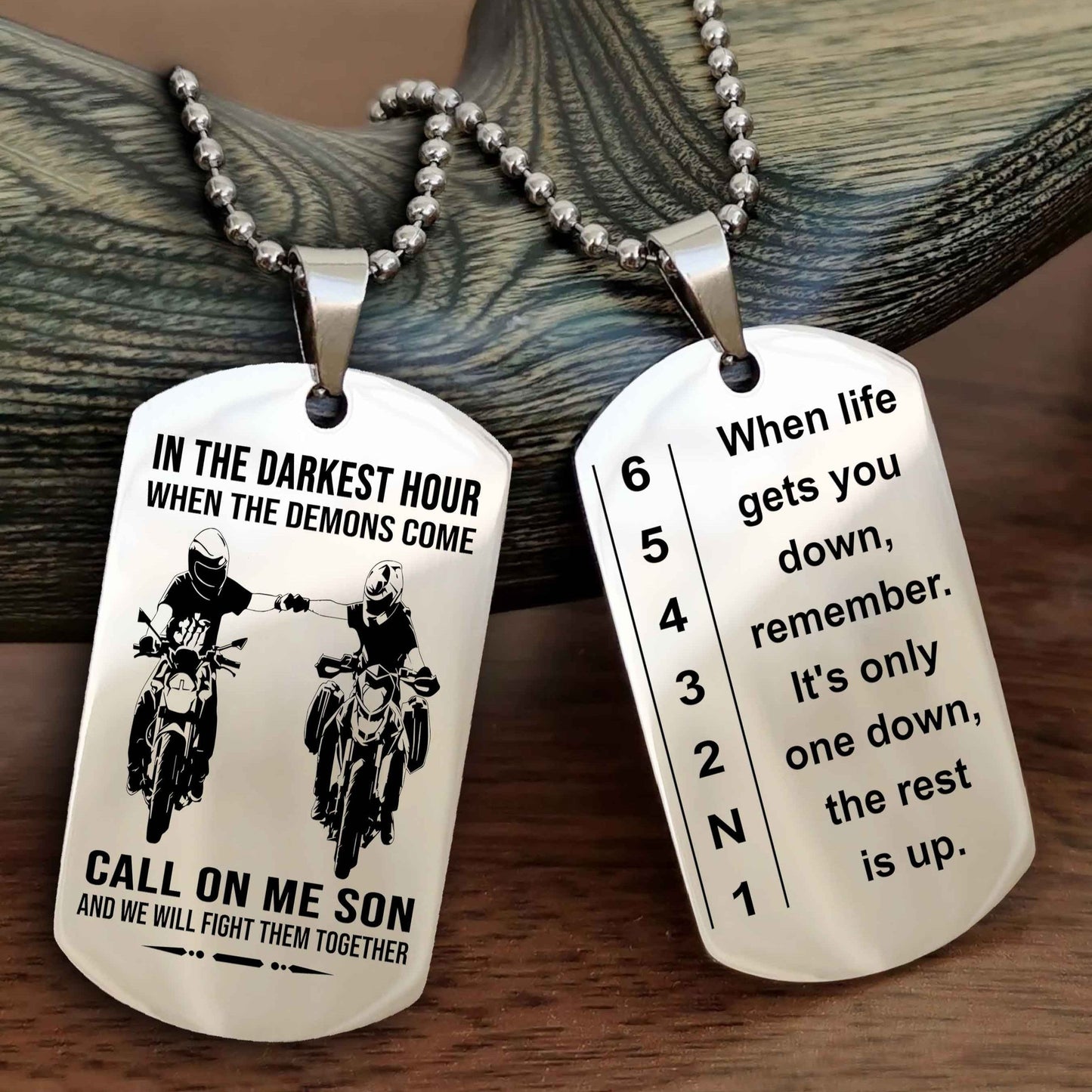 Biker Dog tag-When life gets you down, remember. It’s only one down, the rest is up