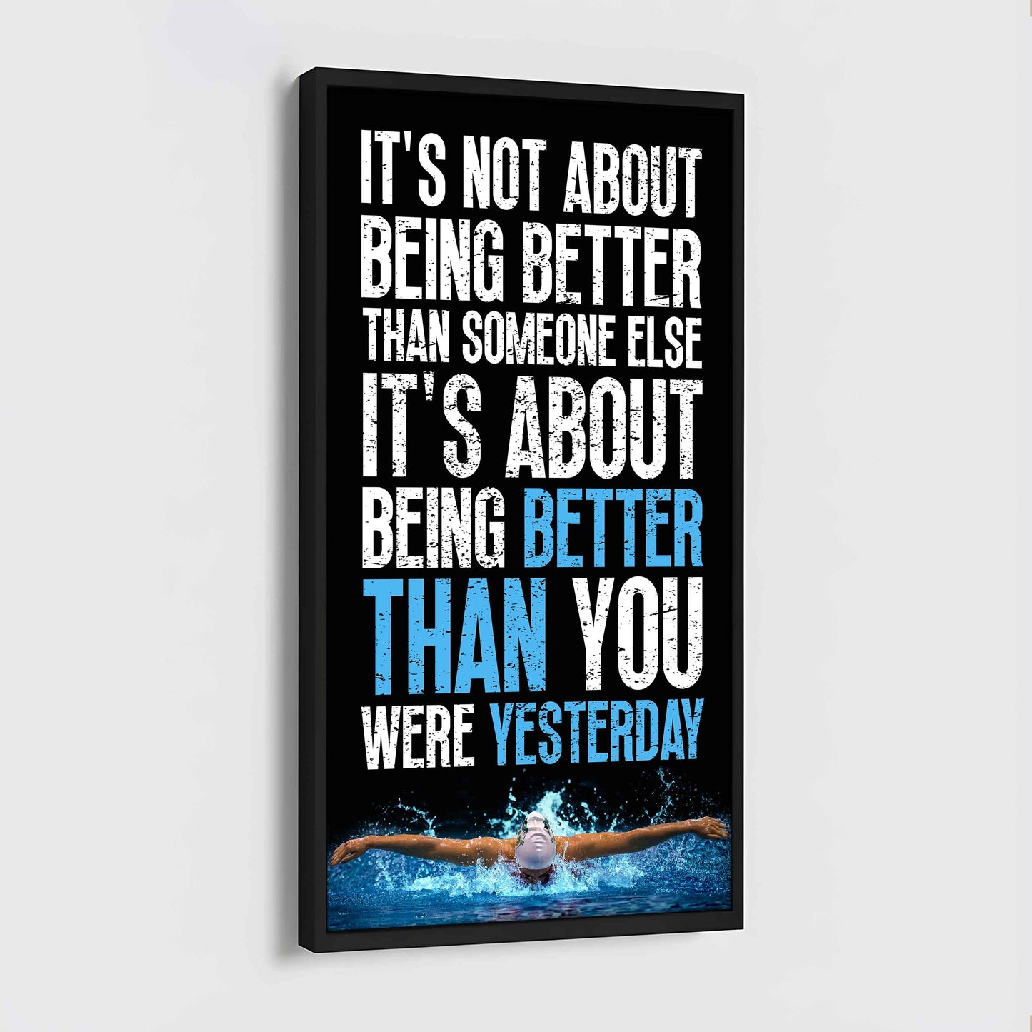 Basketball-It is not About Being Better Than Someone Else It is about being better than you were the day before.