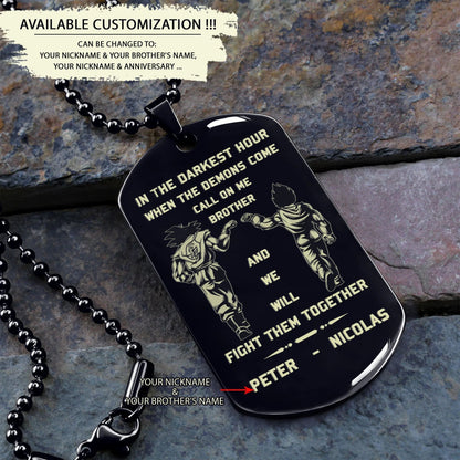 Spartan Customizable engraved brother dog tag gift from brother, In the darkest hour, When the demons come call on me brother and we will fight them together