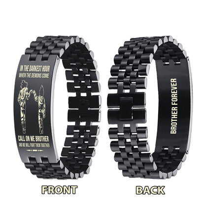 Spartan brother Forever Customizable engraved brother bracelet double sided gift from brother, in the darkest hour, When the demons come call on me brother and we will fight them together