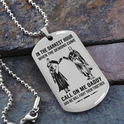 Samurai Personalized One Sided Dog Tag Call On Me Daddy And We Will Fight Them Together Gifts For Your Dad, From Son To Dad