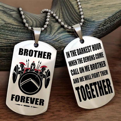 Spartan Personalized Double Sided Dog Tag For My Brother - Call On Me Brother And We Will Fight Them Together Gift For Your Friend