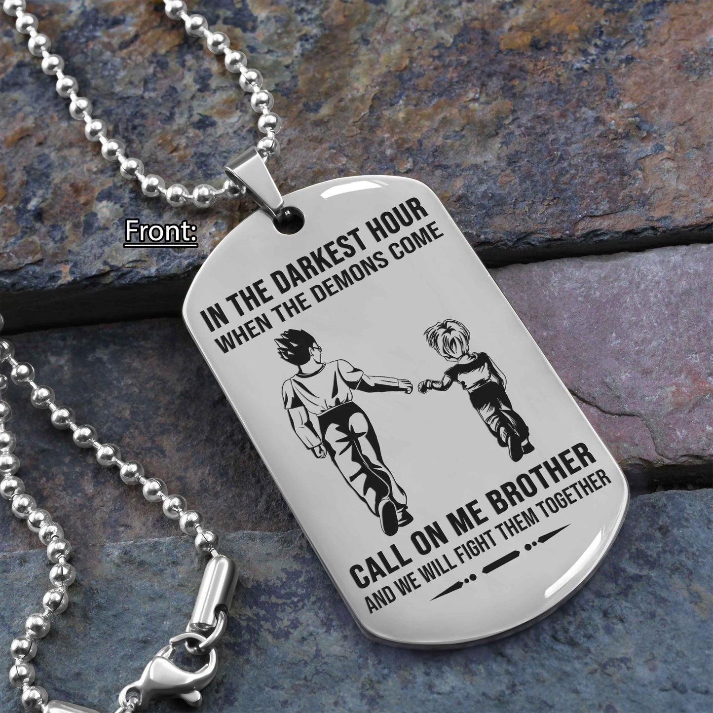 Personalized One Sided Dog Tag Call On Me Brother And We Will Fight Them Together