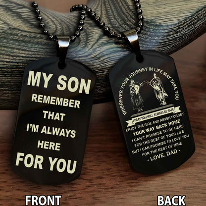 Knight Templar Double Sided Dog Tag My Son Remember That I'm Always Here For You - Enjoy The Ride And Never Forget Your Way Back Home