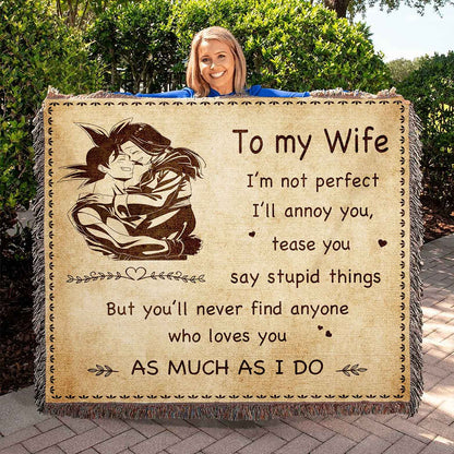 To My Wife Woven Blanket I Am Not Perfect Gift For Your Wife