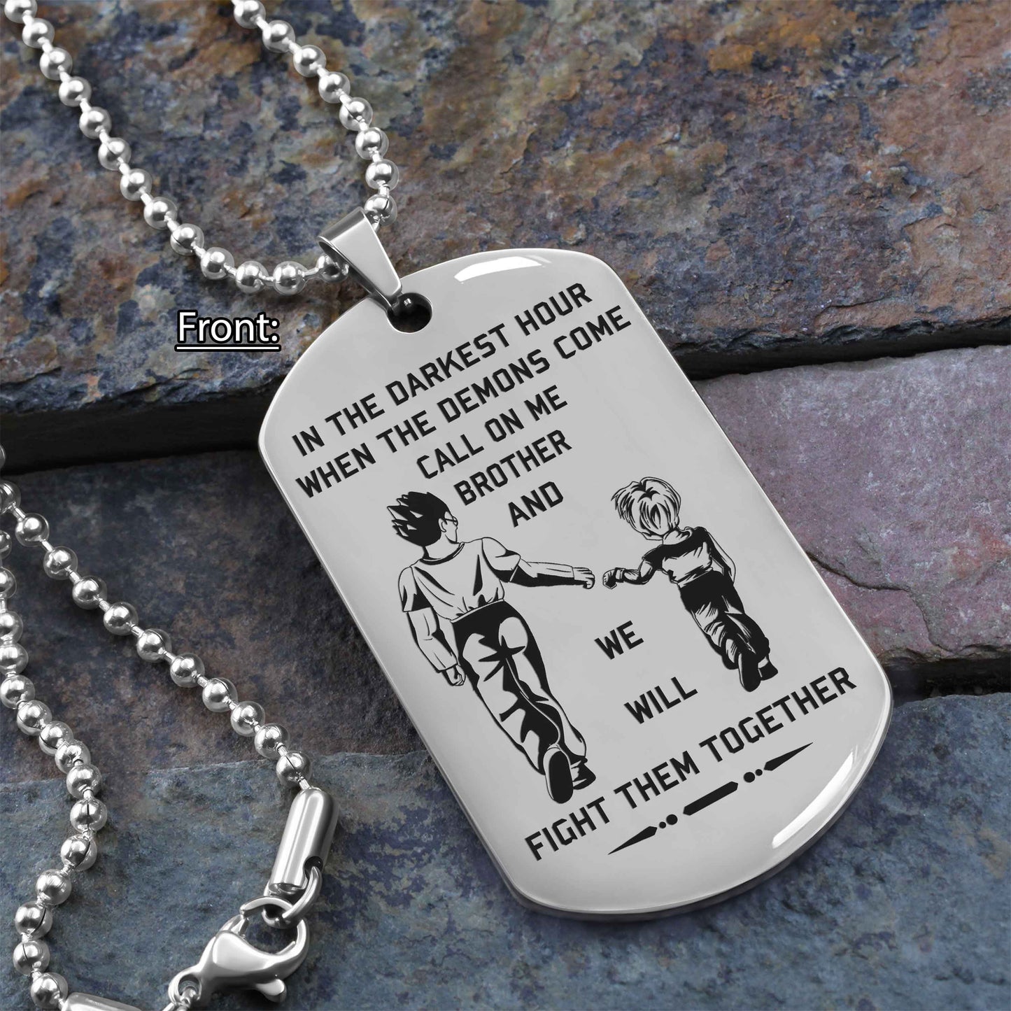 Samurai Customizable engraved brother dog tag gift from brother, In the darkest hour, When the demons come call on me brother and we will fight them together