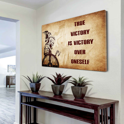 Soldier Poster Canvas True Victory Is Victory Over Oneself Gift For Your Friend