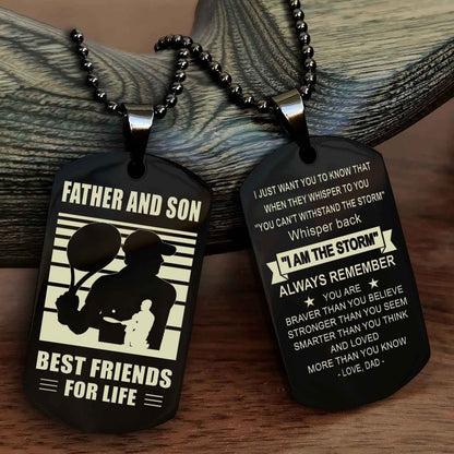 Sport Personalized Double Sided Dog Tag Father And Son Best Friend For Life - Whisper Back I'm The Storm