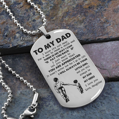Personalized Family One Side Dog Tag To My Dad I Know It's Not Easy - I Will Always Be Your Little Girl Gift From Daughter To Dad Father's Day Gift