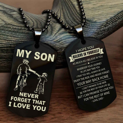 DRB Double Sided Dog Tag To My Son Never Forget That I Love You New Version - Your Way Back Home I Belive In You