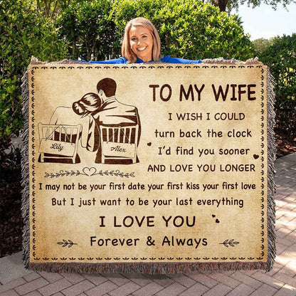 To My Wife Woven Blanket I Wish I Could Turn Back The Clock I Love You Forever And Always Gift For Your Wife