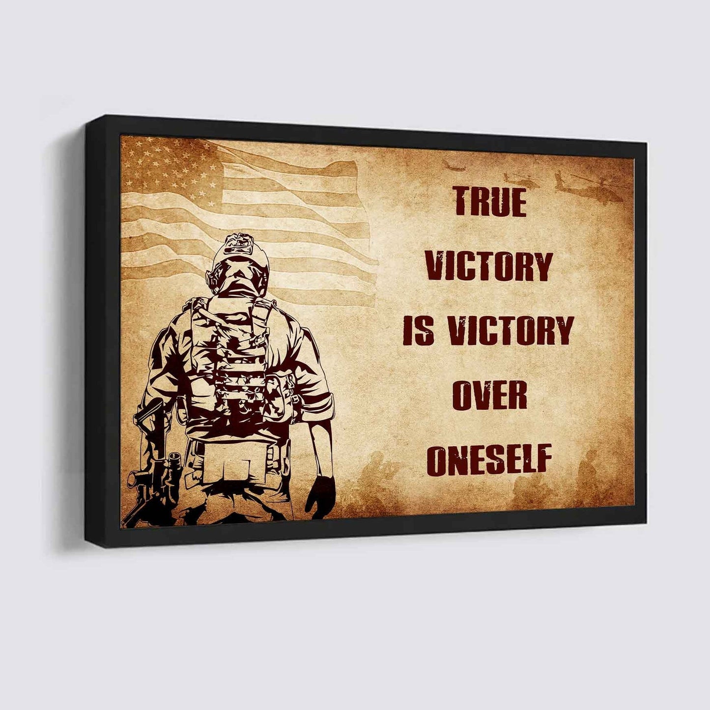 Soldier Poster Canvas True Victory Is Victory Over Oneself Gift For Your Friend