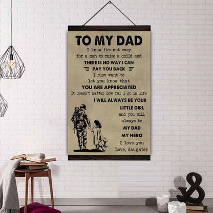 DBR Poster Canvas To My Dad I Know It's Not Easy To Raise A Child I Will Always Be Your Little Girl Gift From Daughter To Dad
