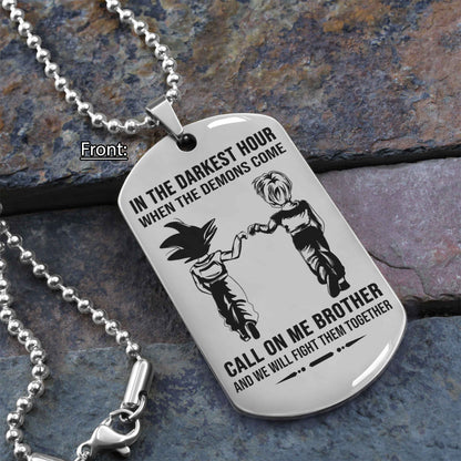 Personalized One Sided Dog Tag Call On Me Brother And We Will Fight Them Together Gift For Your Brother Your Cousins