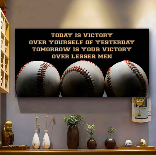 Tennis Poster Canvas - Today Is Victory Over Yourself Over Yourself Of Yesterday Tomorrow Is Your Victory Over Lesser Men