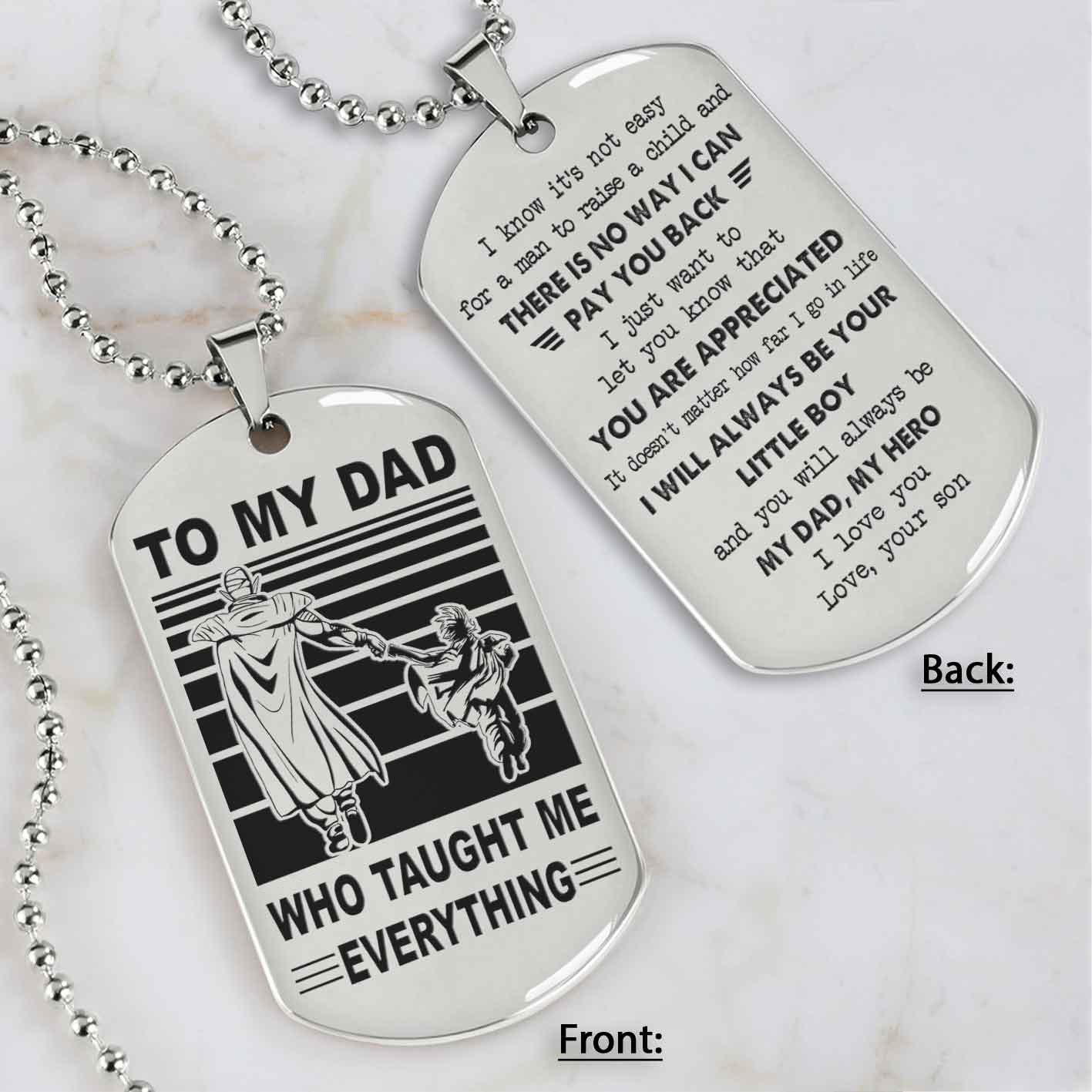 Customized Family Double Side Dog Tag To My Dad Who Taughte Me Everything I Know It's Not Easy - I Will Always Be Your Little Boy Gift From Son To Dad Father's Day Gift