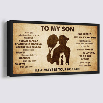 Personalized Sport Poster Canvas I'll Be Your No 1 Fan Mom To Son - That You Are Braver Than You Believe Just Go Forth