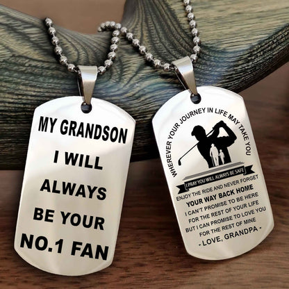 Sport Double Sided Dog Tag To My Son I Will Always Be Your No 1 Fan - Never Forget Your Way Back Home