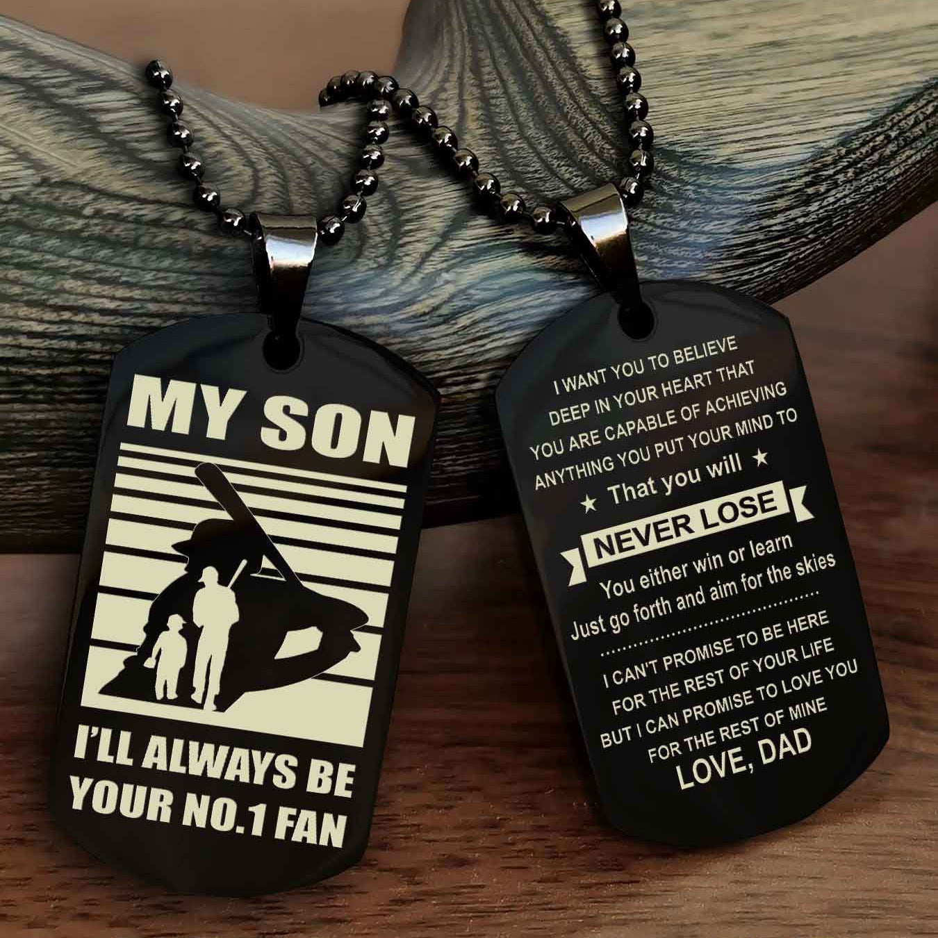 Sport Personalized Double Sided Dog Tag I Will Always Be Your No 1 Fan - You Will Never Lose You Either Win Or Learn