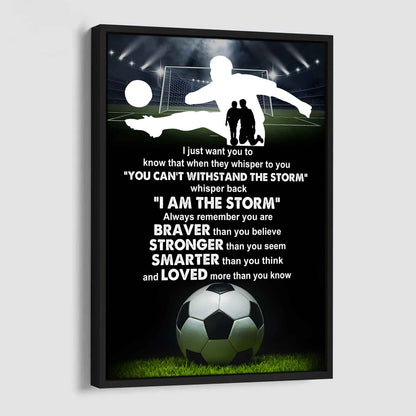 Poster Canvas To My Son Whisper Back I Am The Storm Loved More Than You Know Gift From Dad