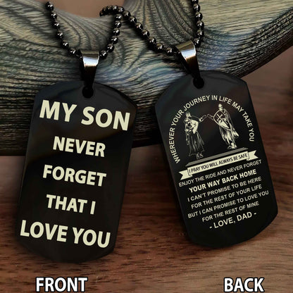 Family Double Sided Dog Tag To My Son Never Forget That I Love You - Gift For Son Never Forget Your Way Back Home