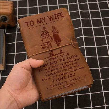 Vintage Journal Husband to Wife I wish i could turn back the clock I love you forever and always