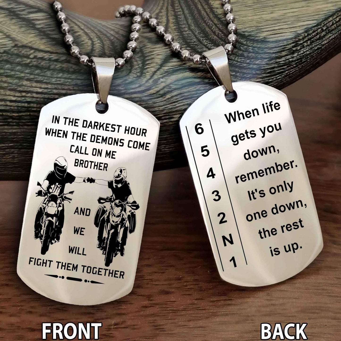 Biker Double Sided Dog tag-When life gets you down, remember. It’s only one down, the rest is up