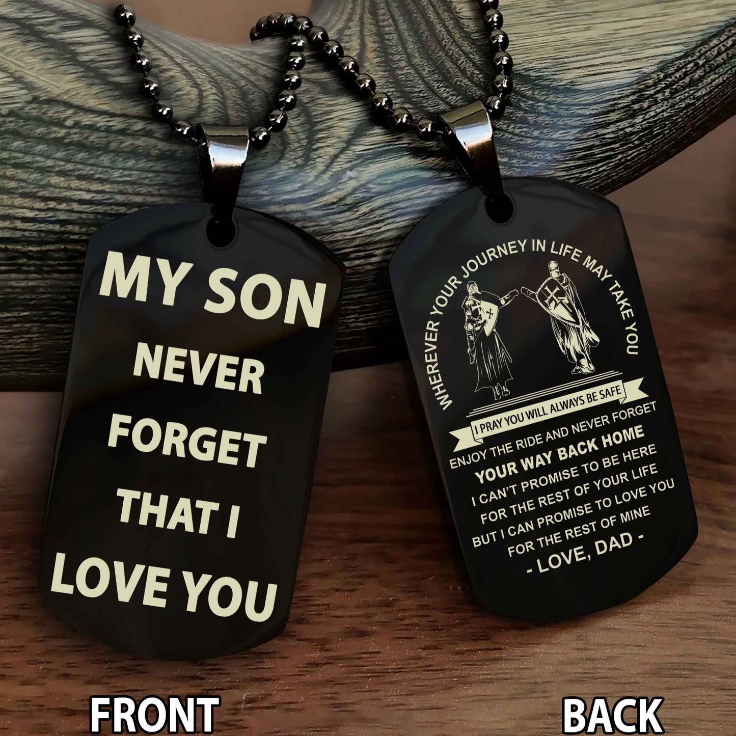 Knight Templar Double Sided Dog Tag To My Son Never Forget That I Love You - Gift For Son Never Forget Your Way Back Home