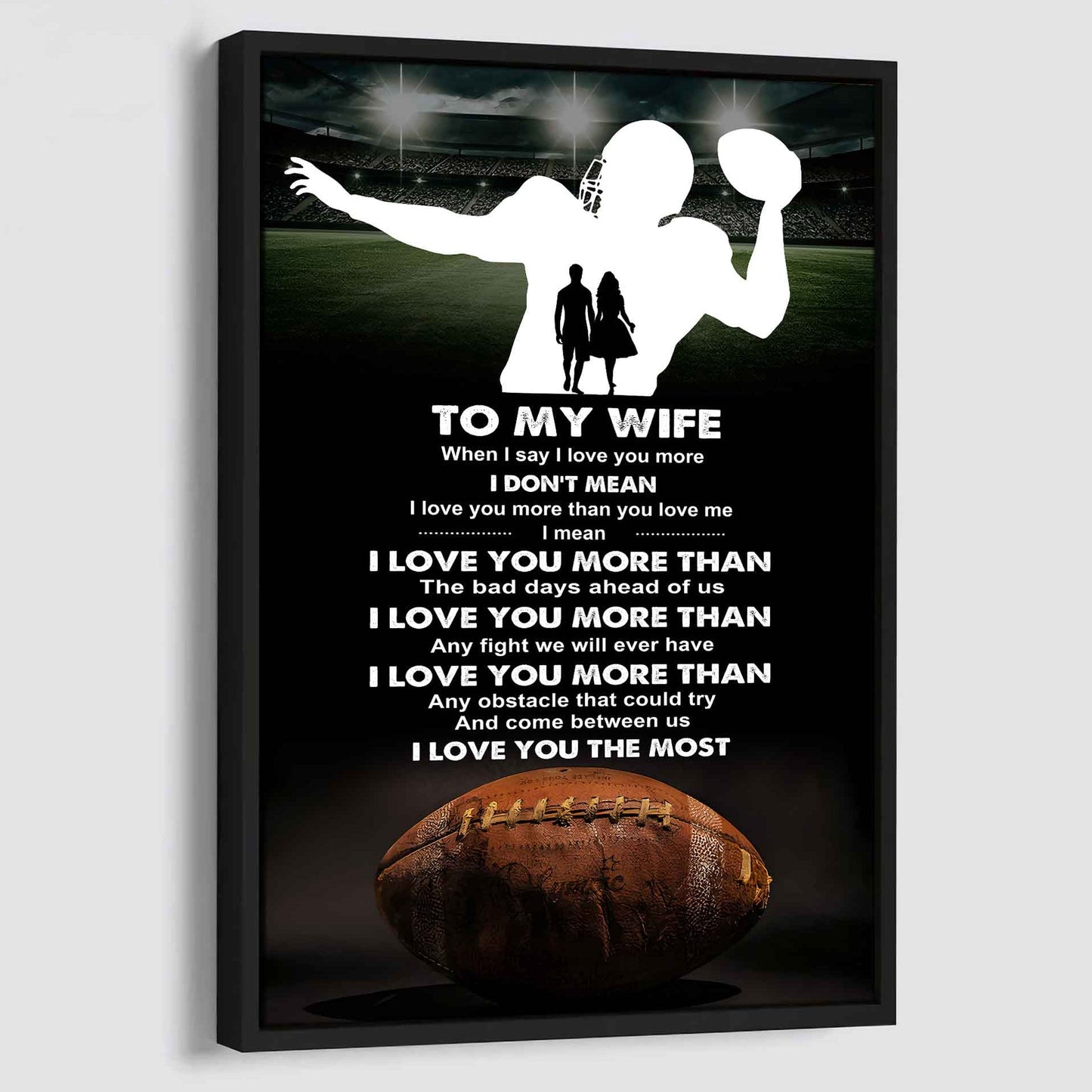 Sport Poster Canvas To My Wife When I Say I Love You More - I Love You The Most Gift For Your Wife