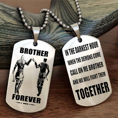 Viking Personalized Double Sided Dog Tag For My Brother - Call On Me Brother And We Will Fight Them Together Gift For Your Friend