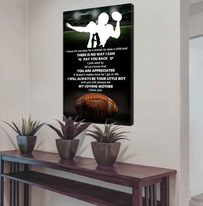 Poster Child Canvas To My Mom I Know It's Not Easy - I Will Always Be Your Little Boy Gift From Son
