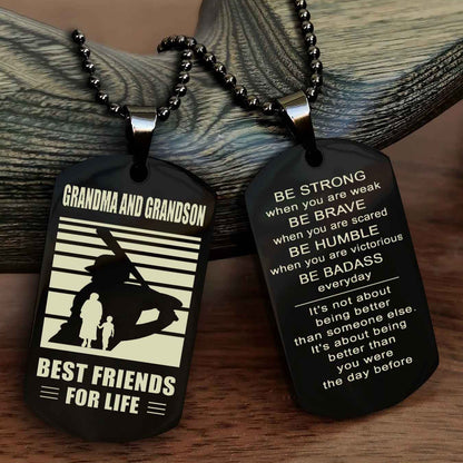 Sport Personalized Double Sided Dog Tag Grandpa And Grandson Best Friend For Life - Be Strong When You Are Weak Be Badass Everyday