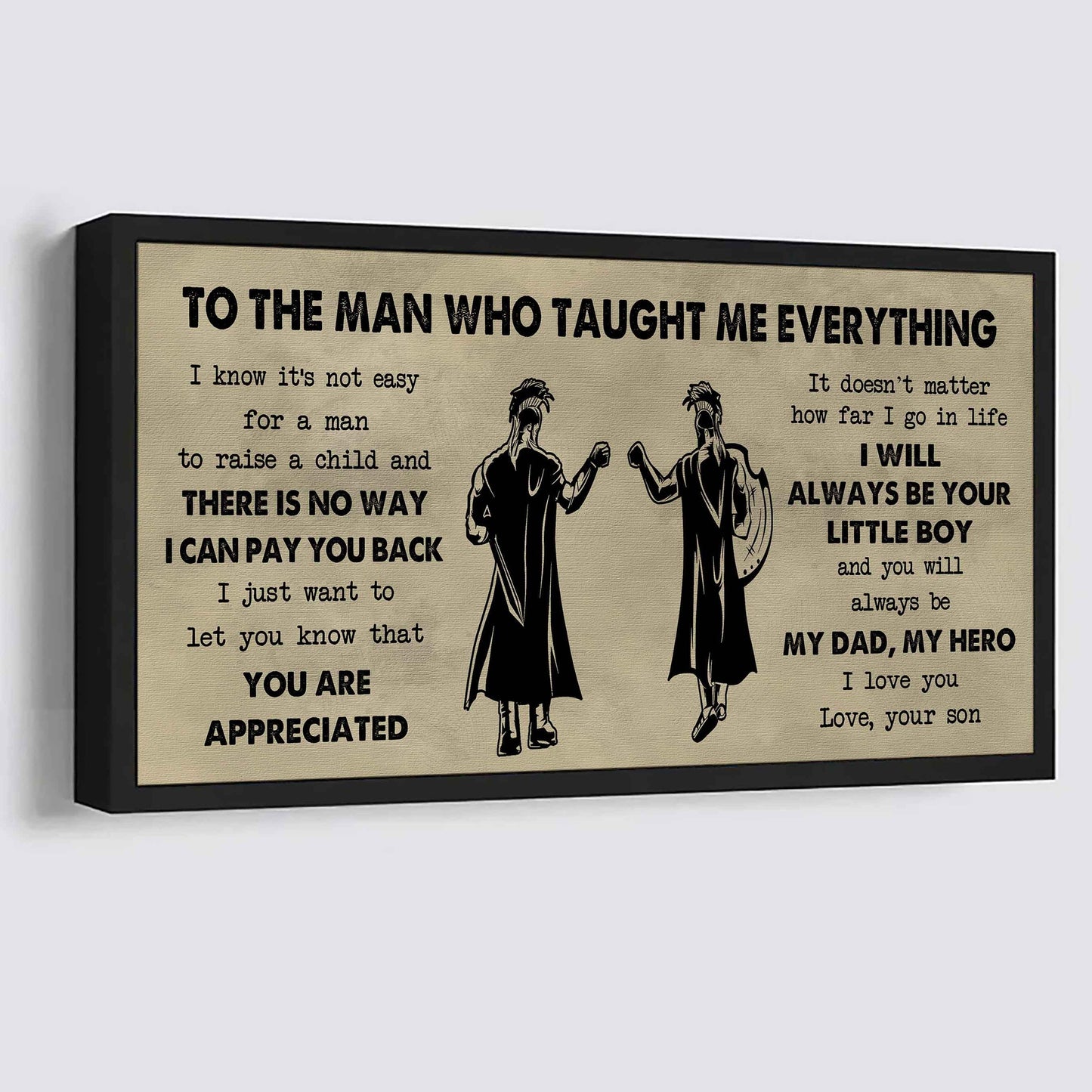 Samurai Poster Horizontal Canvas To My Dad I Know It's Not Easy To Raise A Child I Will Always Be Your Little Boy Gift From Son To Dad