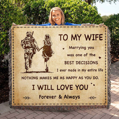 To My Wife Woven Blanket Marrying You Was One Of The Best Decision Gift For Your Wife