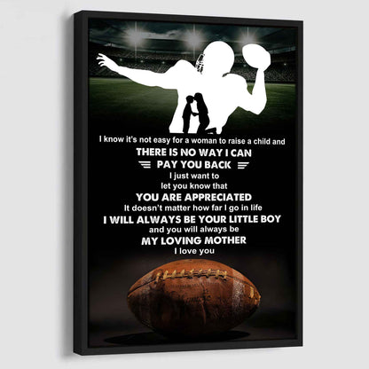 Poster Child Canvas To My Mom I Know It's Not Easy - I Will Always Be Your Little Boy Gift From Son