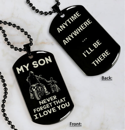 DRB Personalized Double Sided Dog Tag To My Son Never Forget That I Love You - Anytime Anywhere I Will Be There