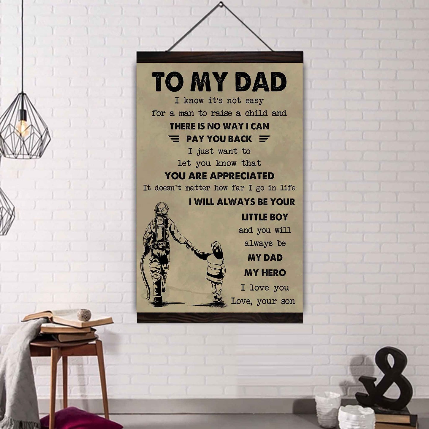 DRB Poster Canvas To My Dad I Know It's Not Easy To Raise A Child I Will Always Be Your Little Boy