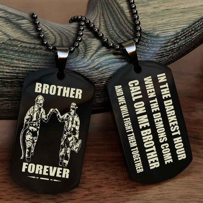 OP team 3 Engraved Double Sided Dog Tag Call On Me Brother NAG Brothers Forever We Will Fight Them Together