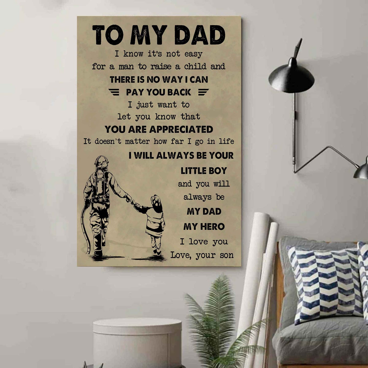DRB Poster Canvas To My Dad I Know It's Not Easy To Raise A Child I Will Always Be Your Little Boy