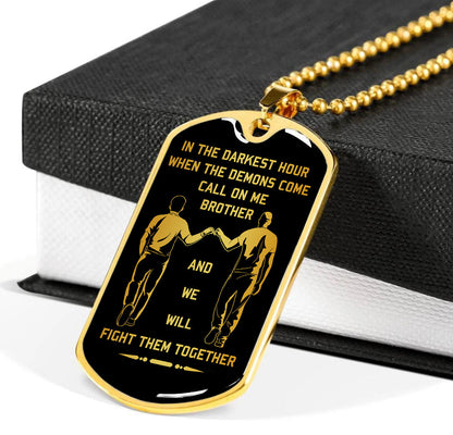 Viking-Military Chain Gifts From Brother In The Darkest hour, When the demons come call on me brother and we will fight them together-Photo upload