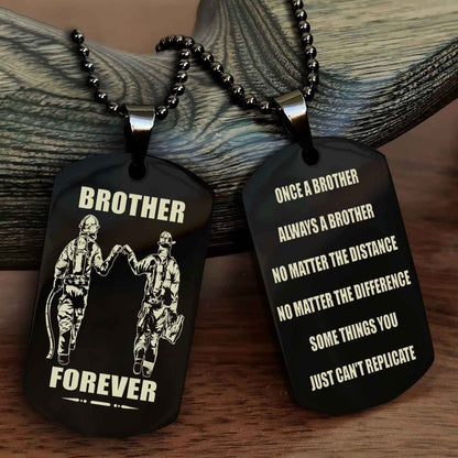 OP team 3 Customizable engraved dog tag double sided gift from brother - Brother Forever Once A Brother Always A Brother