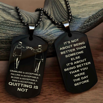 Spartan Double Sided Dog Tag Quiting Is Not It Is About Being Better Than You Were The Day Before