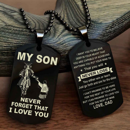 DRB Double Sided Dog Tag To My Son Never Forget That I Love You New Version - That You Will Never Lose You Either Win Or Learn