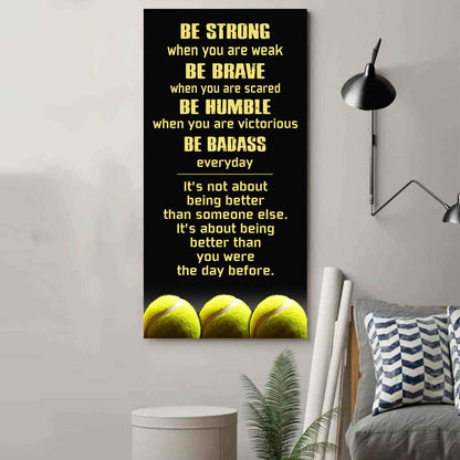 Basketball-Be Strong-It is not About Being Better Than Someone Else It is about being better than you were the day before.
