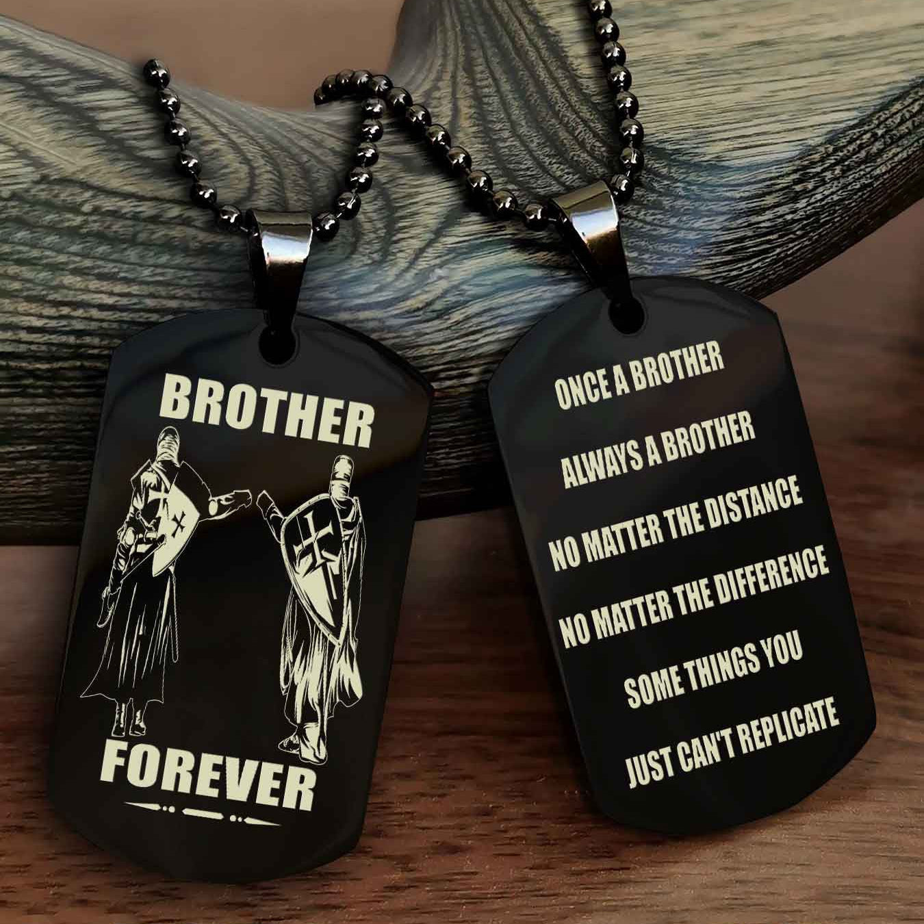 TWD Customizable engraved dog tag double sided gift from brother - Brother Forever Once A Brother Always A Brother