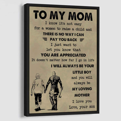 Poster Canvas To My Mom I Know It's Not Easy To Raise A Child I Will Always Be Your Little Boy