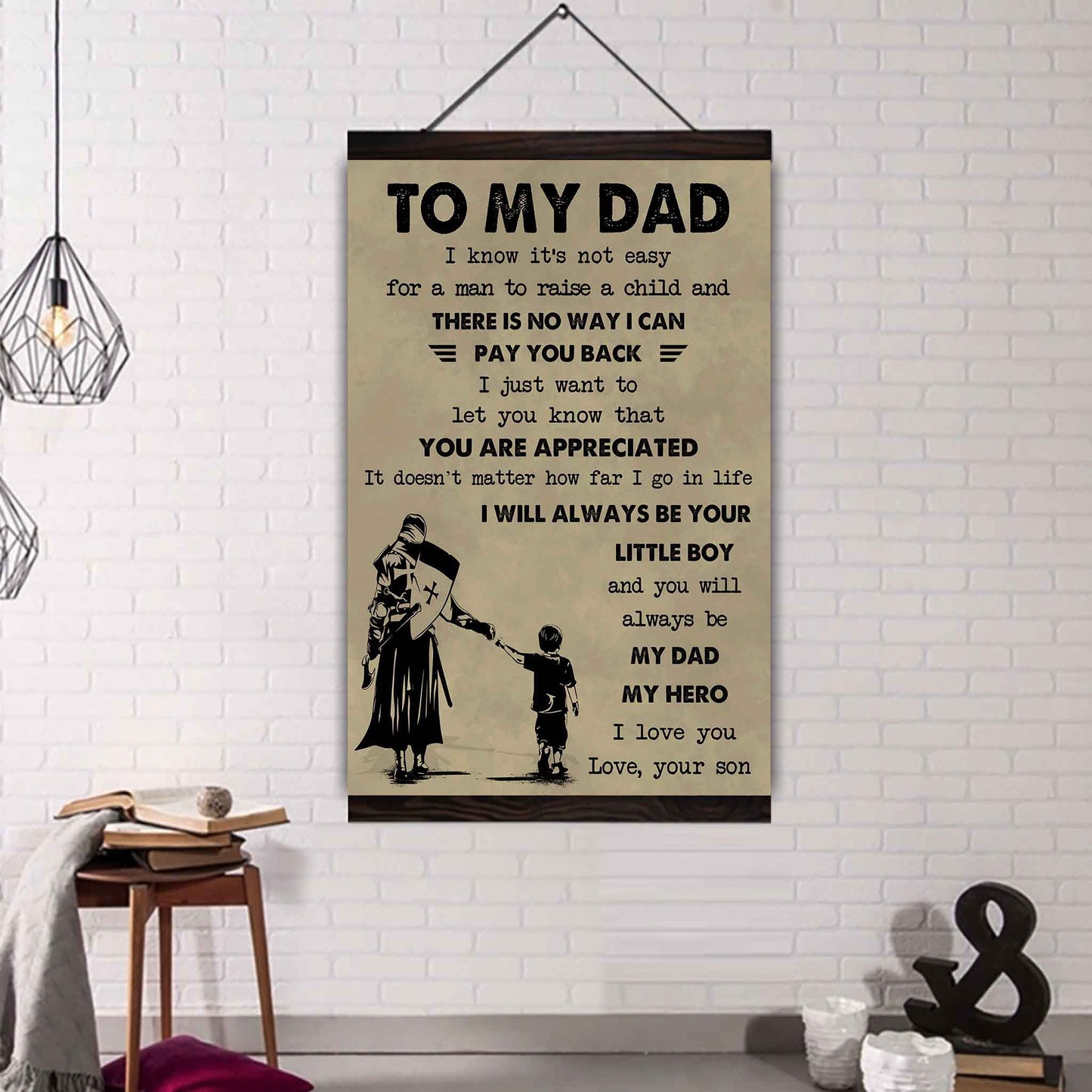 DRB Poster Canvas To My Dad I Know It's Not Easy To Raise A Child I Will Always Be Your Little Boy