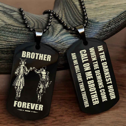 OP team 3 Engraved Double Sided Dog Tag Call On Me Brother NAG Brothers Forever We Will Fight Them Together